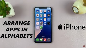 How To Arrange Organize Apps In Alphabetical Order On iPhone