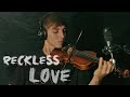 Reckless Love (Amor Sin Condición) - Violin cover by Josy Fischer