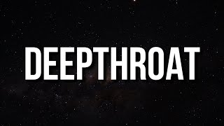 CupcakKe - Deepthroat (Lyrics) 