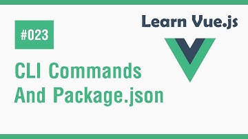 Learn Vue.js In Arabic #23 - CLI Commands And Package.json