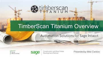 TimberScan Titanium for Sage Intacct Overview