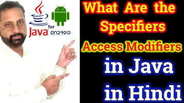 Java Access Modifiers | Access Modifiers in java HINDI | What Are The Access Specifiers/Modifiers