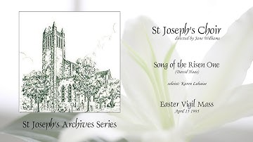Song Of The Risen One (Haas) - Easter Vigil 1995