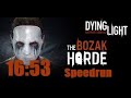 Dying Light: Bozak Horde - Duo Speedrun OLD World Record (16:53)