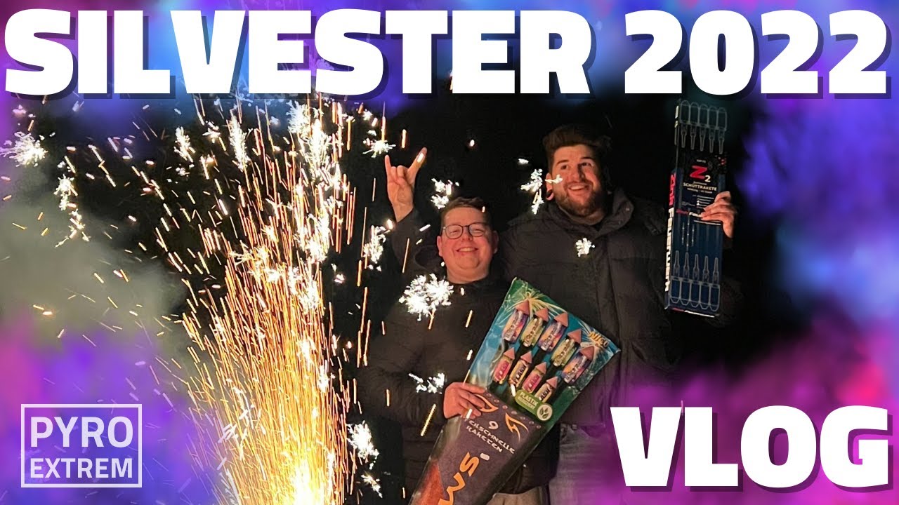SILVESTER VLOG 2022 💥 Highlights bis 3 Uhr Nachts! PyroExtrem