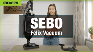 SEBO Felix Vacuum, Is This the right Vacuum For You | vaccumcleanermarket.com