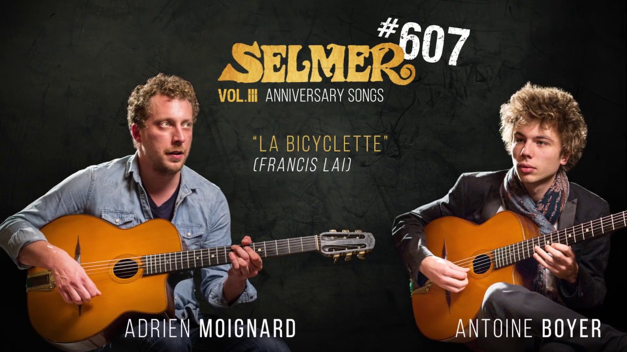 selmer 607 la bicyclette adrien moignard & antoine boyer