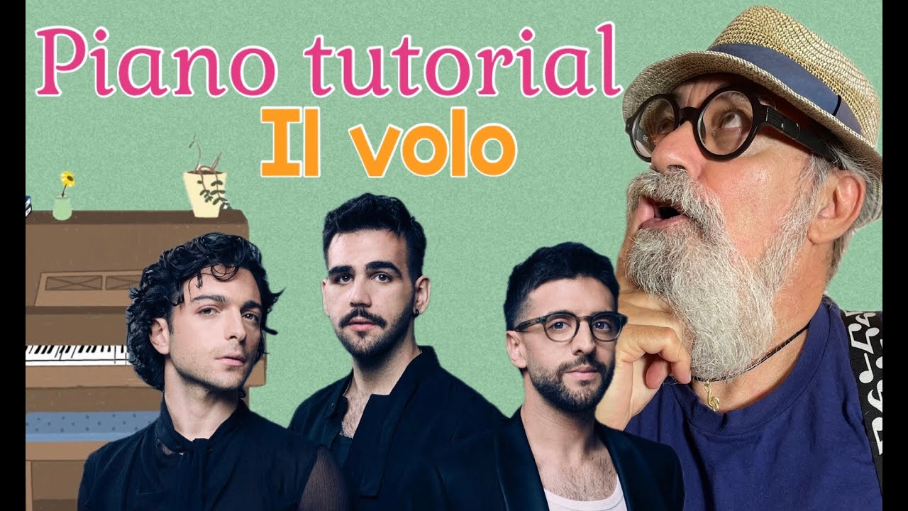 Tutorial Pianoforte: Il Volo / J. Fontana 