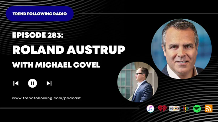 Ep. 283: Roland Austrup Interview with Michael Covel on Trend Following Radio