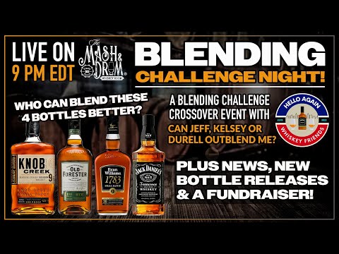 Blending Challenge Night with Hello Again Whiskey Friends! Round 2!