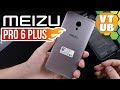 Meizu Pro 6 Plus Распаковка АГОНЬ аппарата за $200