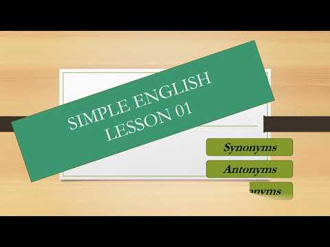 සමාන වචන, විරුද්ධ වචන සහ සමජාතීය වචන(SIMPLE ENGLISH LESSONS 01)