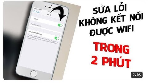 Cách Sửa Lỗi Không Thể Kết Nối WIFFI trên điện thoại IPhone