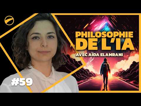 Philosophie, conscience et statut moral de l’IA avec Aïda Elamrani