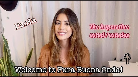 The imperative - USTED / USTEDES (you- formal / you all) form.