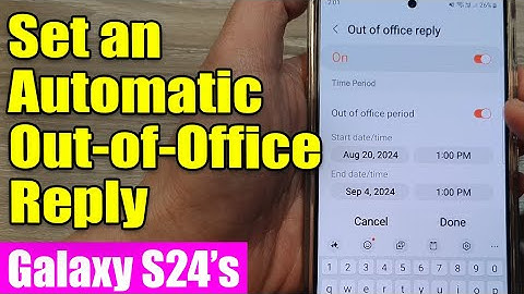 Going on Vacation? 🏖️ Set an Automatic Out-of-Office Reply on Your Galaxy S24 (Easy!)