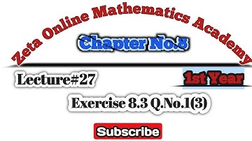Lecture#27 Chapter No.8 Mathematical Inductions And Binomial Theorem Exercise 8.3 Q.No.1(3)