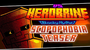 SCOPOPHOBIA (TEASER) - VS HEROBRINE: BLOCKY MYTHS V1.5 OST