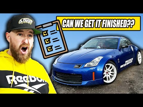 FINAL STAGES! - Cheap Nissan 350Z Build Part 10
