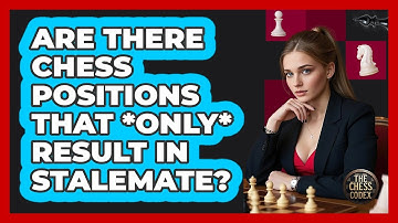 Are There Chess Positions That *only* Result In Stalemate? - The Chess Codex