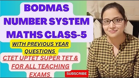 || BODMAS RULE || NUMBER SYSTEM  || CTET UPTET SUPER TET & FOR ALL COMPETITIVE  EXAMS