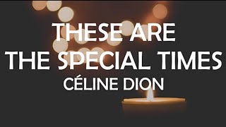 (1998) CÉLINE DION -THESE ARE THE SPECIAL TIMES LYRICS