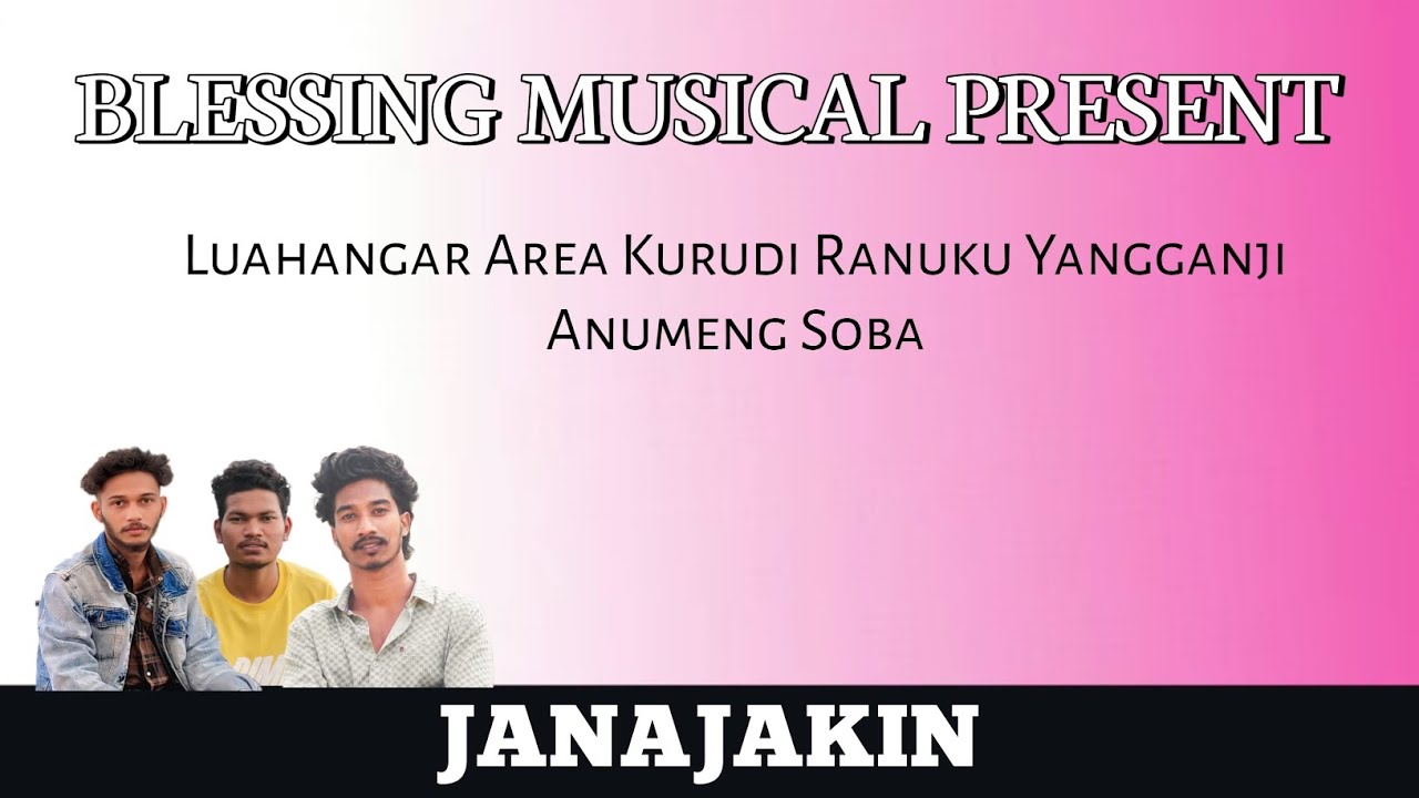 BLESSING MUSICAL RANGDIJ lunhangar Area Kurudi Ranuku yanganji asoba janajakin 