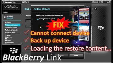BlackBerry loading the restore content | BlackBerry link unable to backup