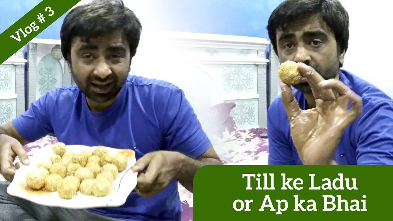 Till Ke Ladu Or Main |  Overacting wali Tafree :)