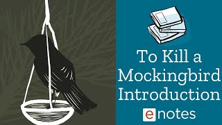 To Kill A Mockingbird Introduction