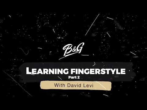 Fingerstyle Acoustic Guitar with David Levi- Part 2