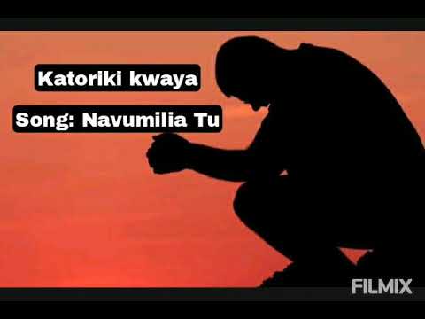 Katoriki Kwaya Navumilia Tu