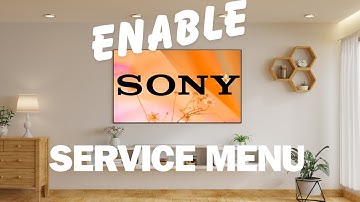 How to Enable the Secret Service Menu on Sony Android TV – Step-by-Step Guide