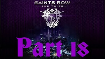 SAINTS ROW: THE THIRD REMASTERED - Walkthrough Part 18