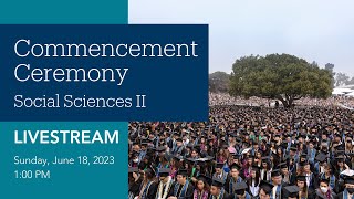 UC Santa Barbara Social Sciences II Commencement Ceremony 2023