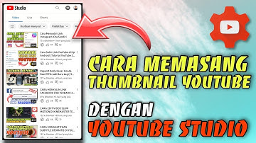 Cara Memasang Thumbnail di Youtube Studio 2022