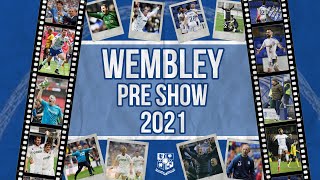 The Wembley Pre Show - Papa John's Trophy Final 2021