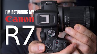 I Bought a Canon EOS R7. I'm Sending It Back.