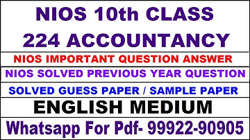 Nios 10th accountancy 224 important questions answer | accountancy 224 previous year solved paper