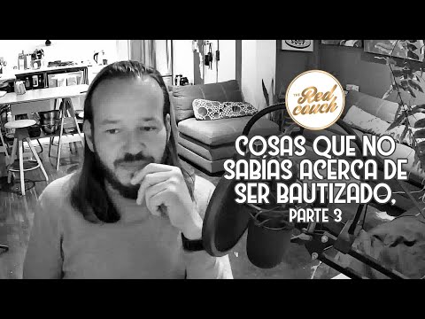 ⚪ Tema: Cosas que no sabías acerca de ser bautizado, parte 3