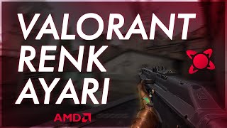 AMD için VALORANT RENK AYARI NASIL YAPILIR? | Amd Radeon Software