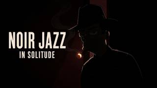 Jazz for Midnight Solitude | Vintage Jazz Noir