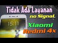 Cara Mengatasi Tidak Ada Layanan [ No Signal ] , Tanpa Ganti IC WTR || Di Xiaomi Redmi 4x