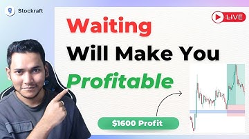Why Trading is a Waiting Game and Patience is Your Real Edge with Live Trade Example || Stockraft