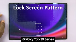 How To Set Up Lock Screen Pattern On Samsung Galaxy Tab S9 screenshot 2