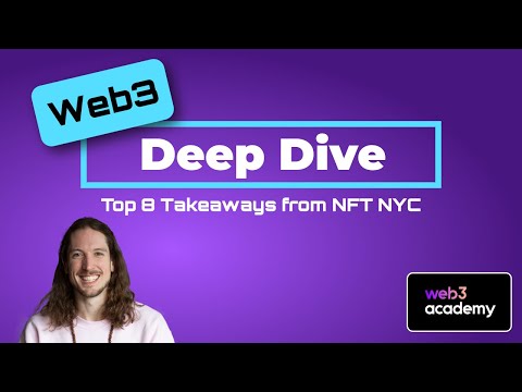 Top 8 Takeaways from NFT NYC