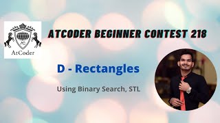 D - Rectangles |  Atcoder Beginner Contest 218 | CP | Binary Search