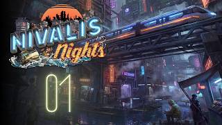 Let's Play Nivalis Nights - 01 - Open For Business