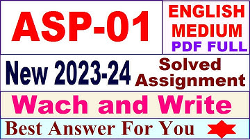 ASP 01 solved assignment 2023-24 in english / asp 01 solved assignment 2024 / ignou asp 01