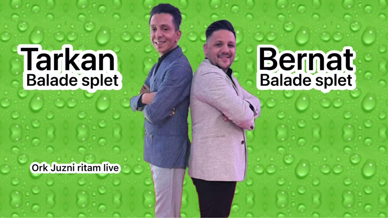 Tarkan & Bernat  - Balade splet za dusu 29 min (cover)